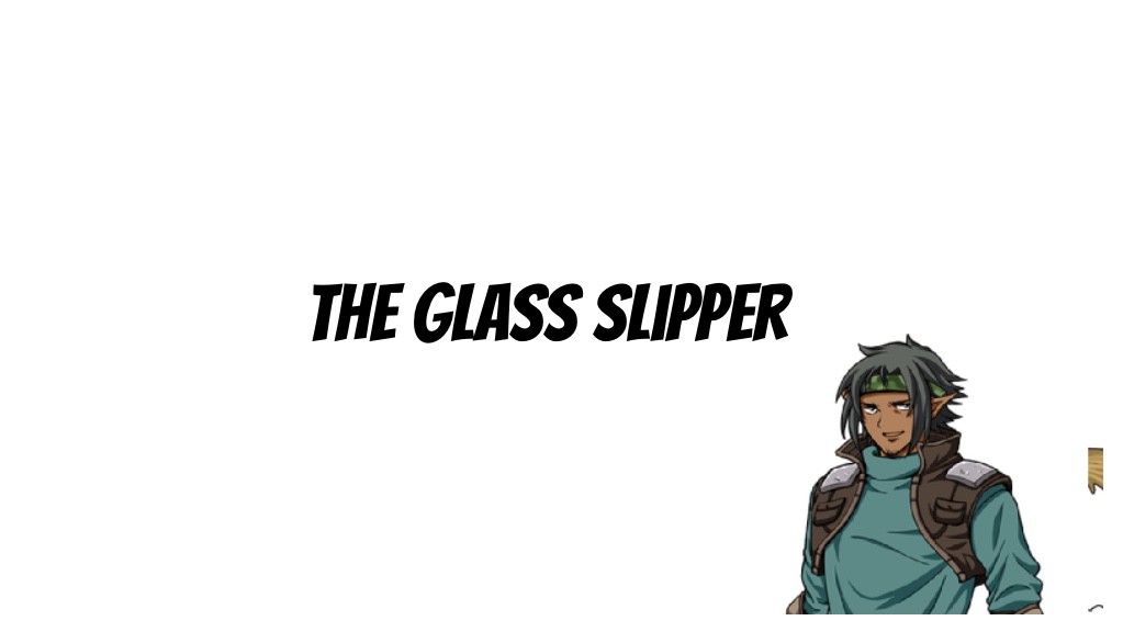 The Glass Slipper