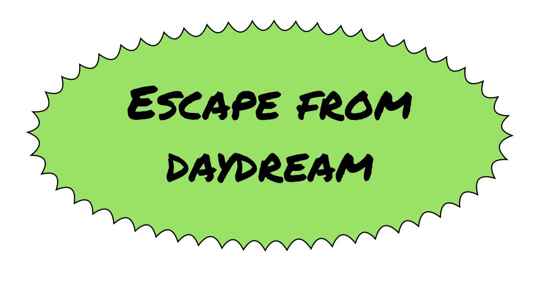 Escape From DayDream!