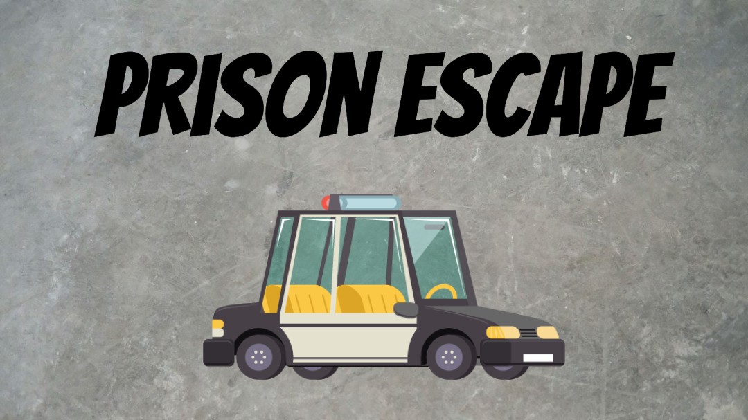 Prison escape