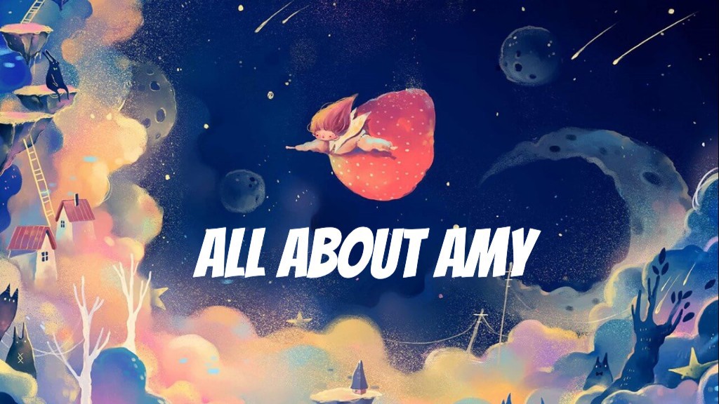 All About Amy!