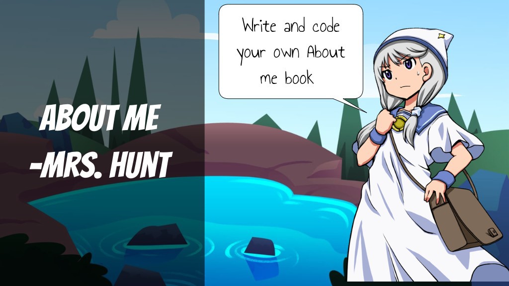 About Me - Mrs. Hunt