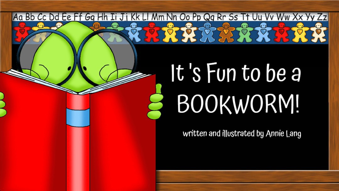 It's Fun to be a BOOKWORM