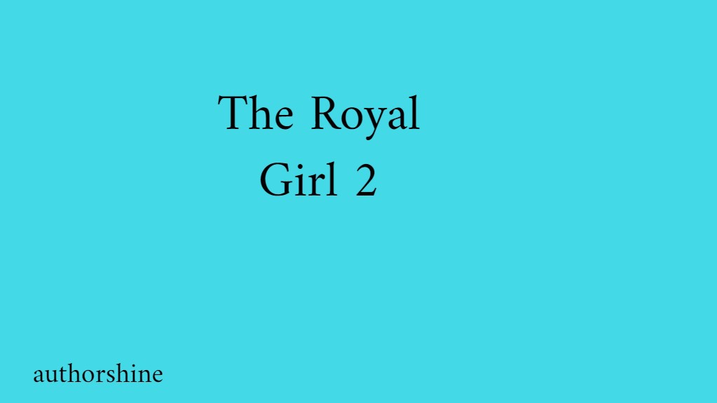 The Royal Girl 2