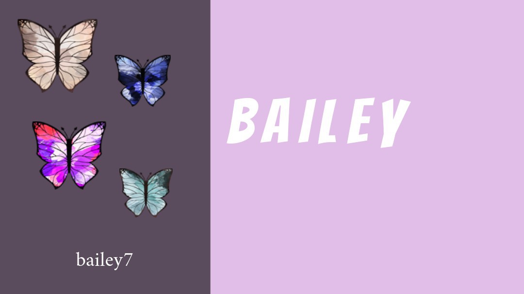 Bailey7's Story