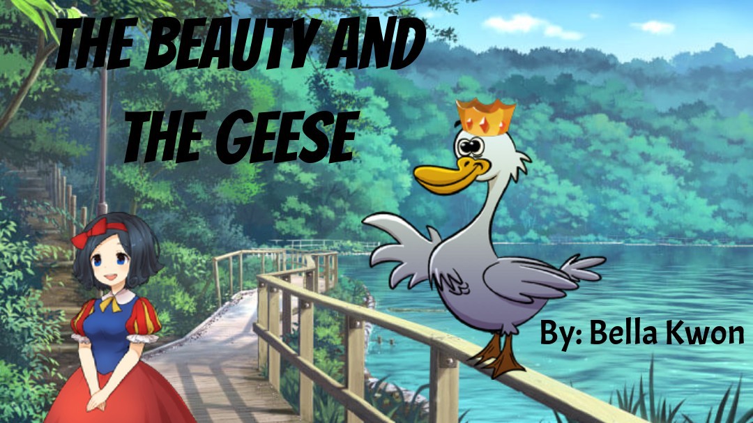 The Beauty and The Geese