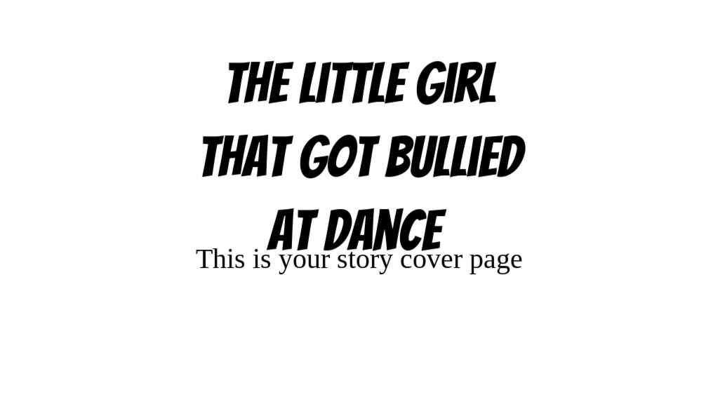 The Little Girl That Got Bullied at Dance