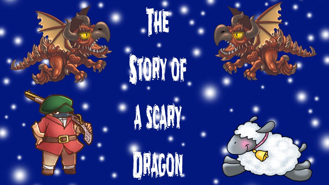 THE STORY OF A SCARY DRAGON