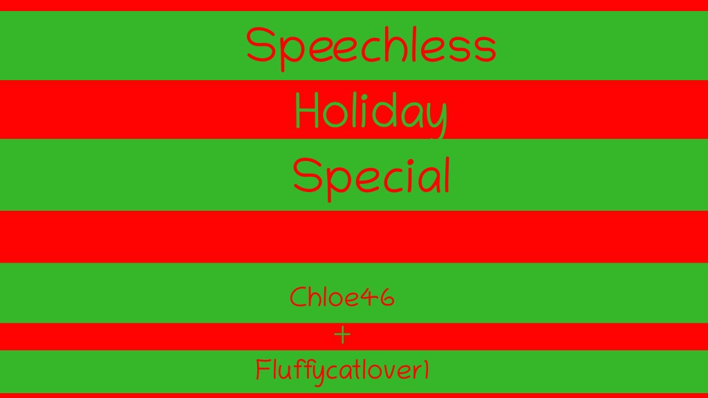Speechless Holiday Special