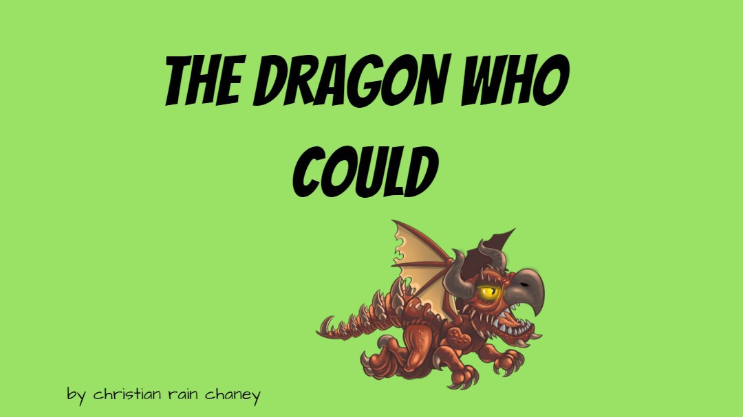 The Dragon Who Could