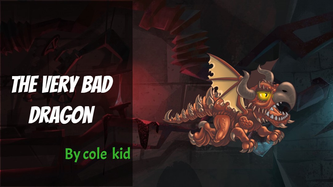 The Very Bad Dragon