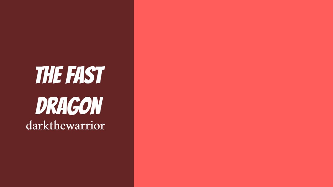 The Fast Dragon v2