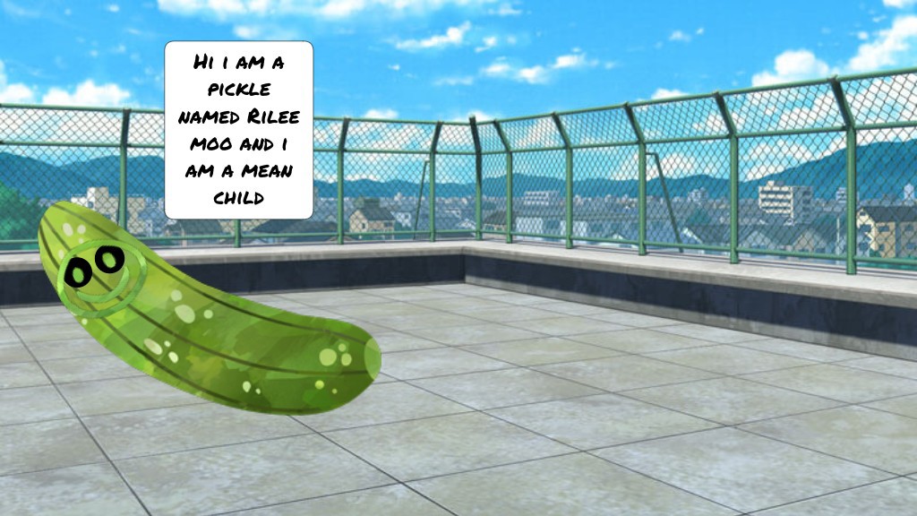 RILLY THE PICKLE
