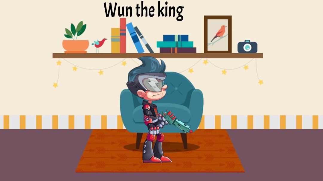 Wun is the king