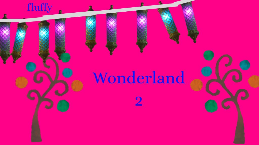 Wonderland Part 2