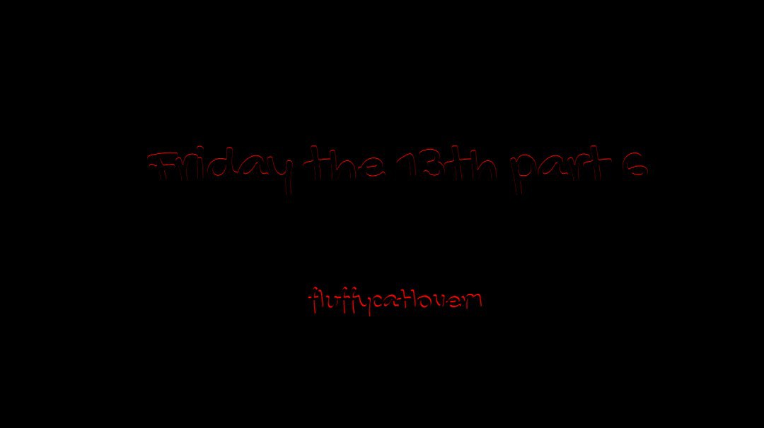 Friday the 13th part six