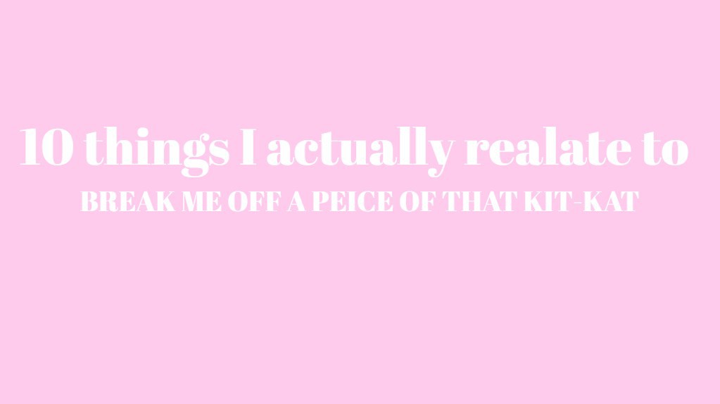 10 things I actually relate to
