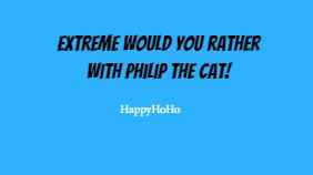 Extreme Would You Rather!