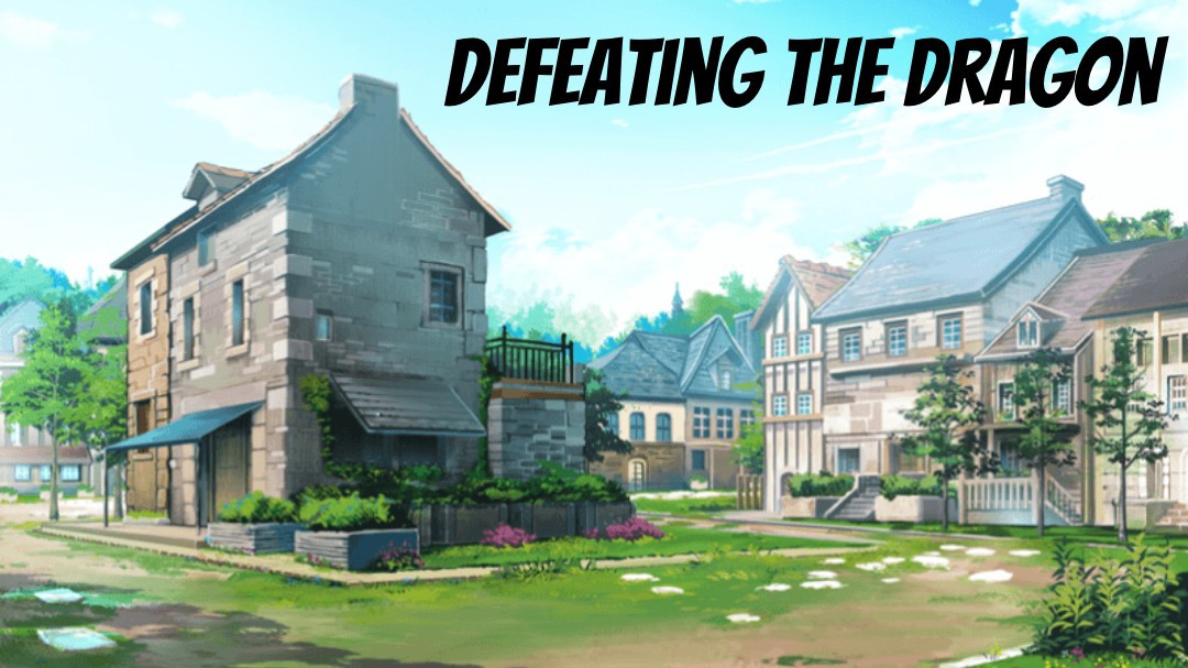 Defeating the Dragon