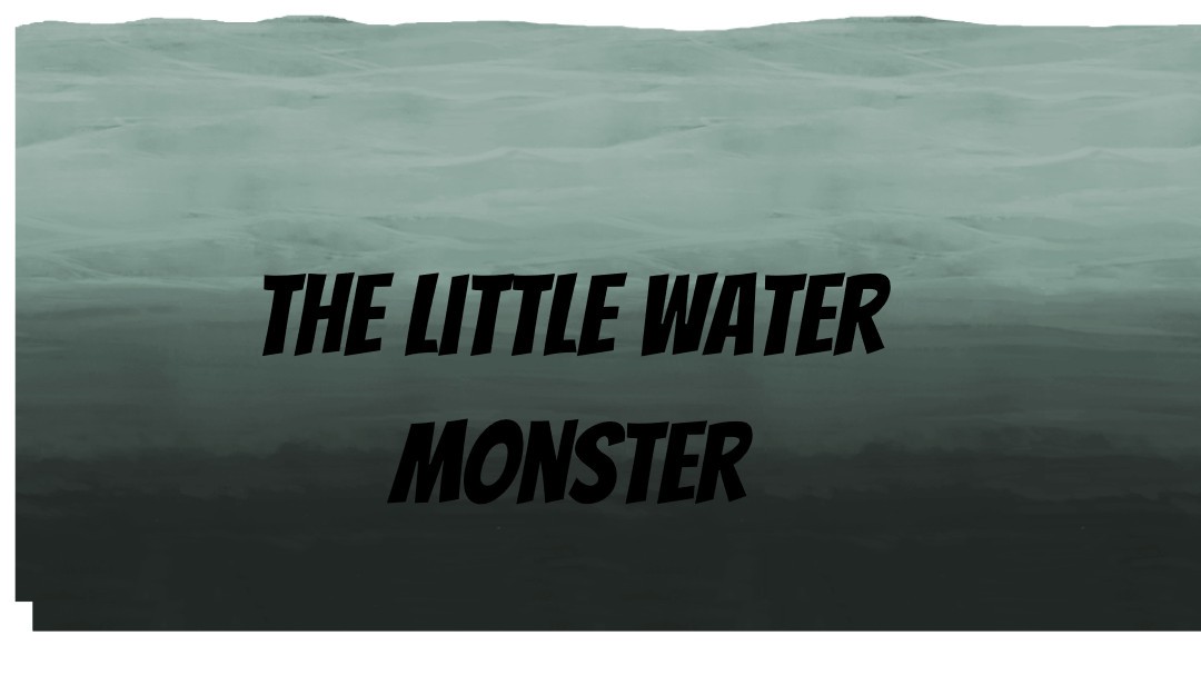 The water monster