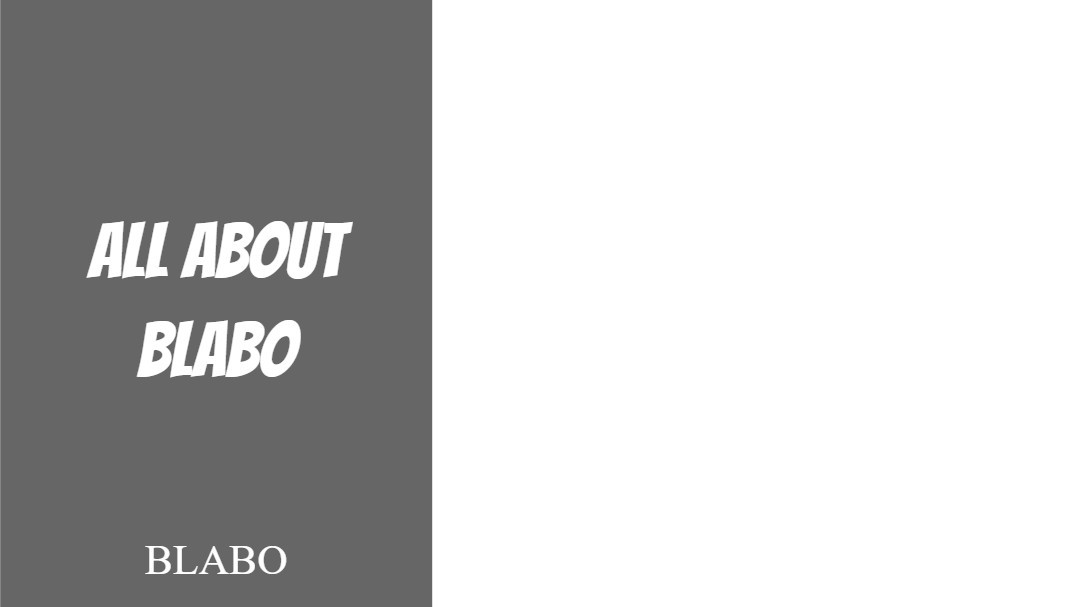 Blabo's Story