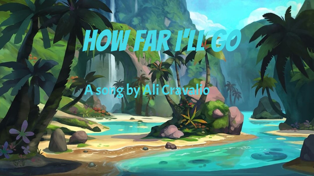 How far I'll go
