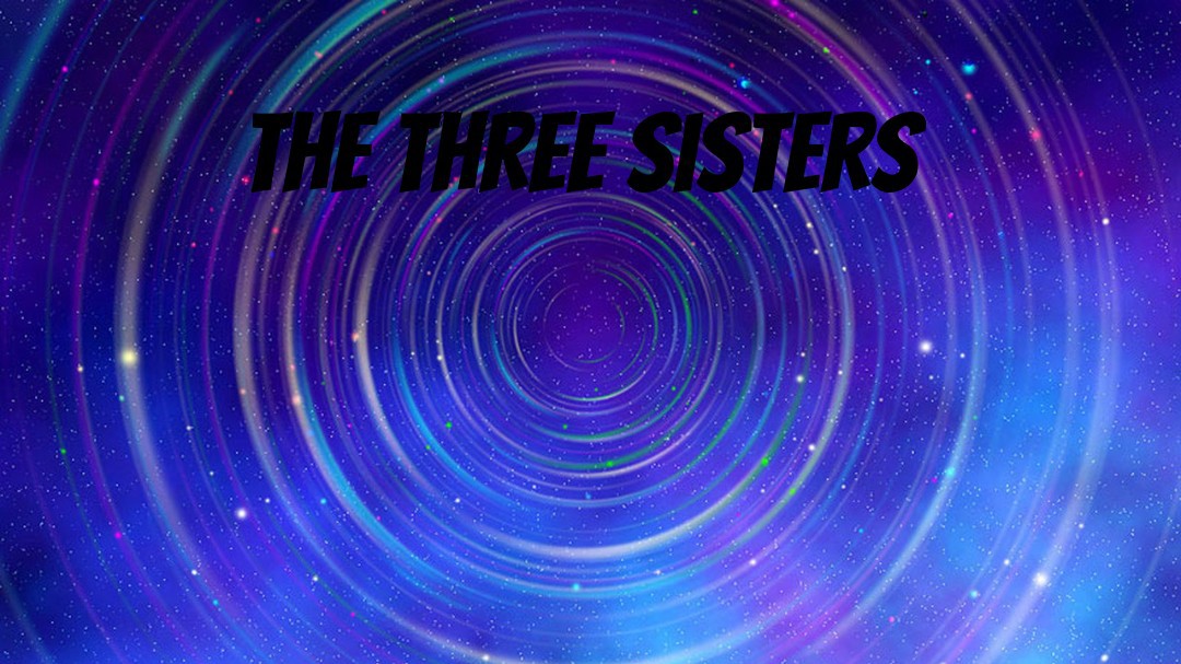 the three sisters