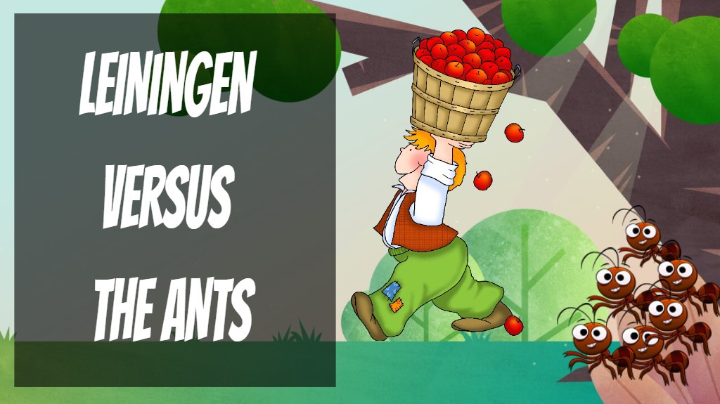 LEININGEN VERSUS THE ANTS