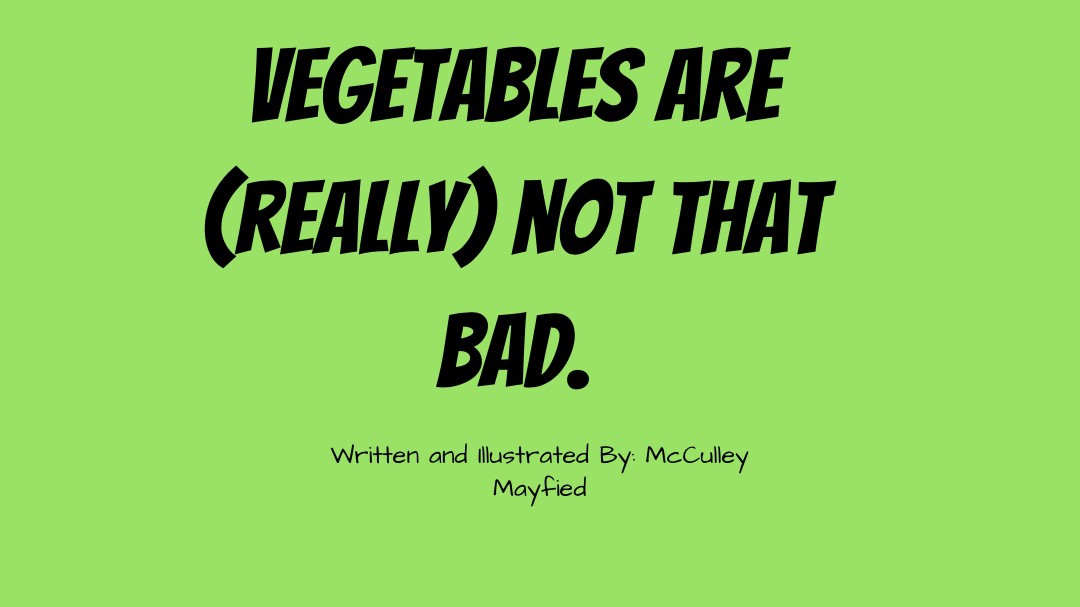 Mcculleyanna's Story vegetables