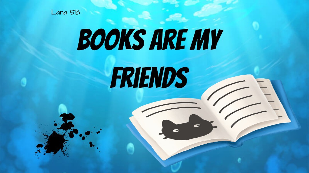 Books are my friends