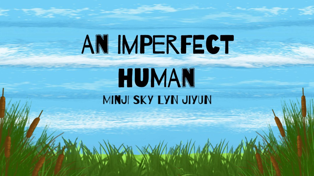 An Imperfect Human