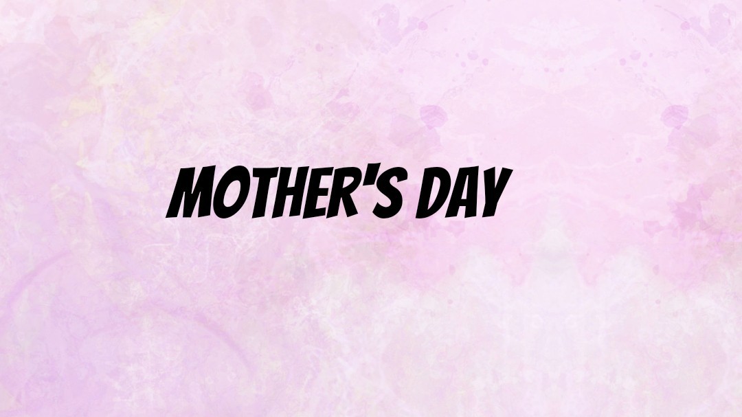 Mother's day
