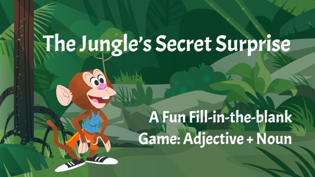 Fill-in-the-Blank Story Game: Adjective + Noun