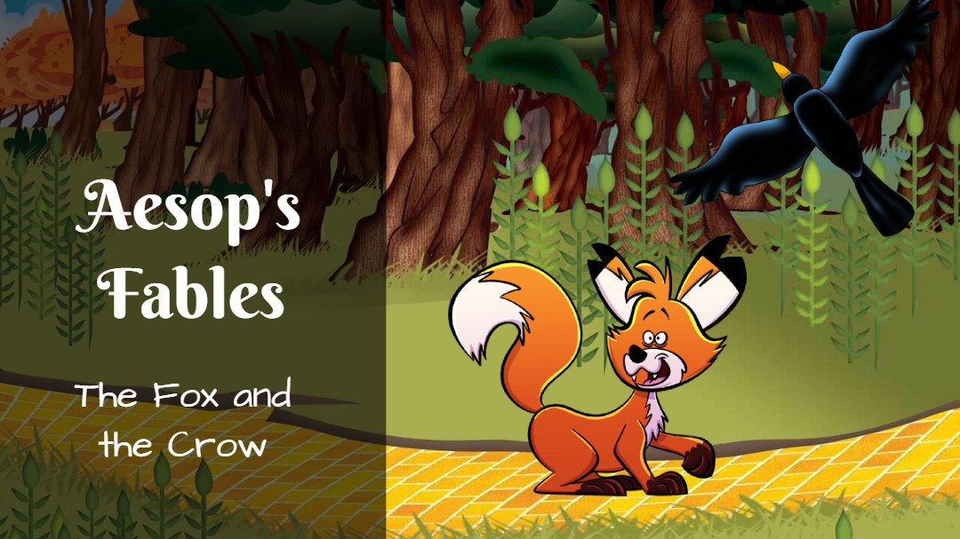 Aesop's Fables - The Fox and the Crow