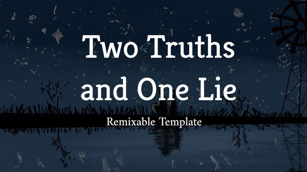 Two Truths and One Lie Template Remix