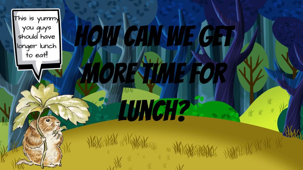 How can we get more time for lunch?