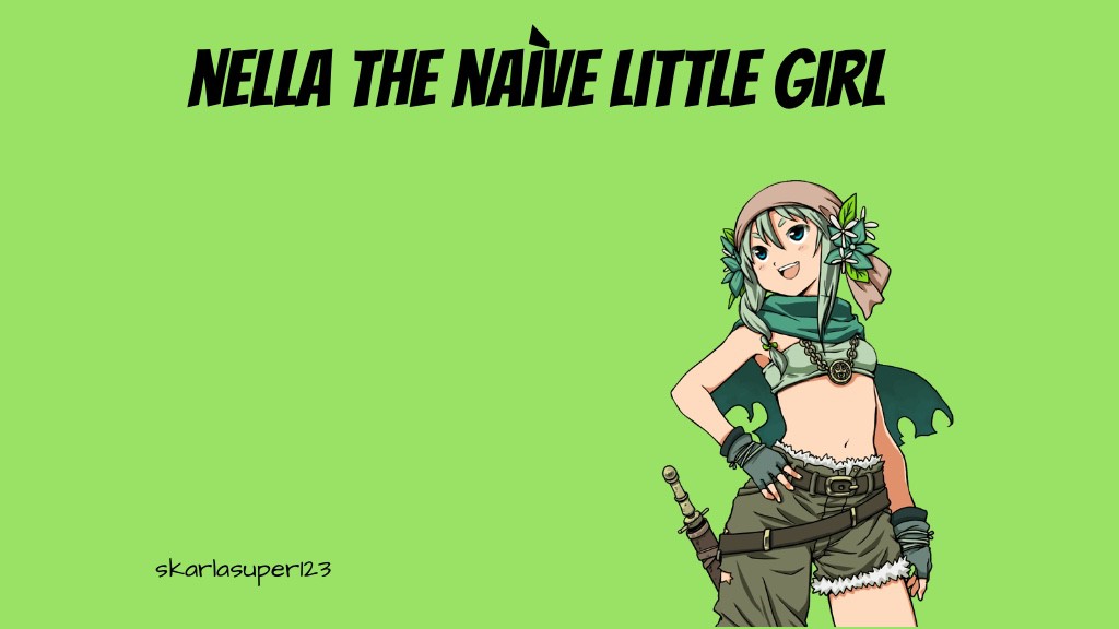 Nella the Naìve Little Girl