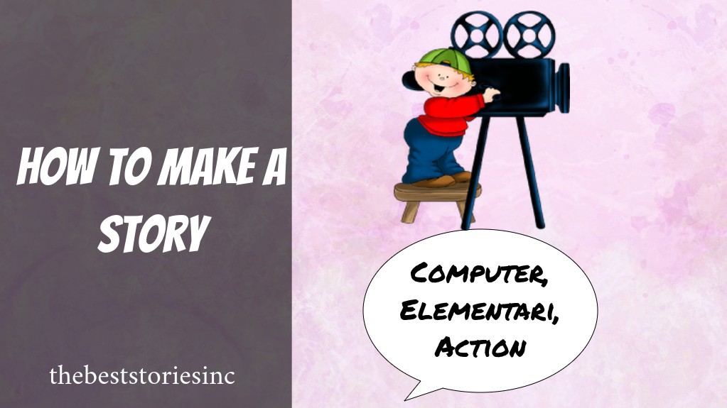 How to Make a Story