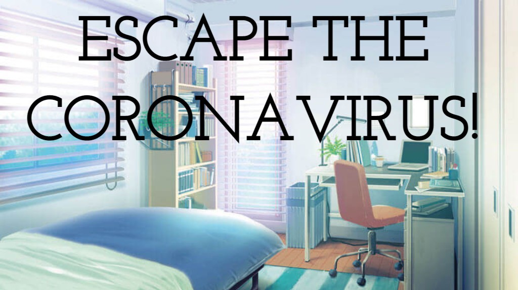 Escape the Coronavirus! Remix