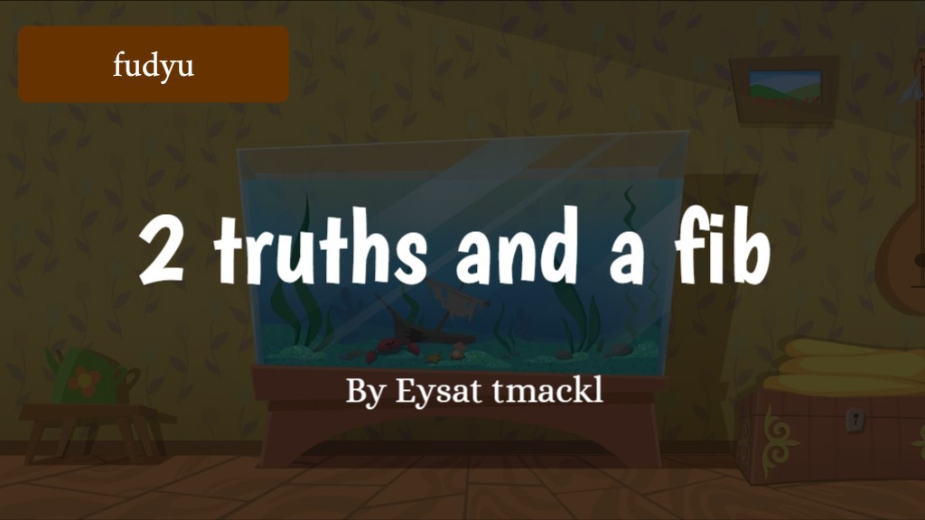 Wyatt's 2 Truths and A FIBBBBBBBBB