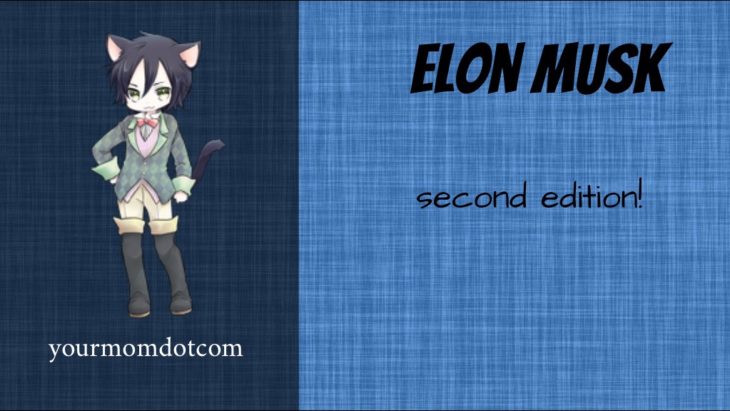 ELON MUSK